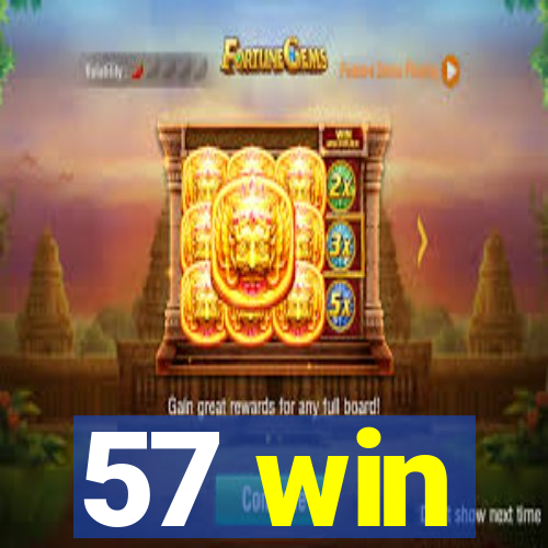 57 win